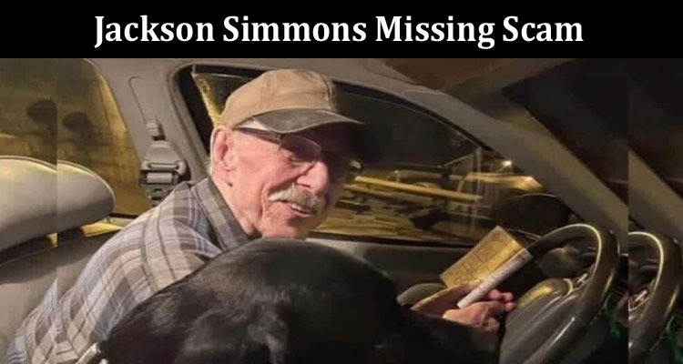 Latest News Jackson Simmons Missing Scam