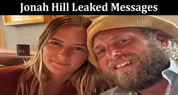 Latest News Jonah Hill Leaked Messages