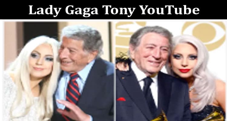 Latest News Lady Gaga Tony YouTube