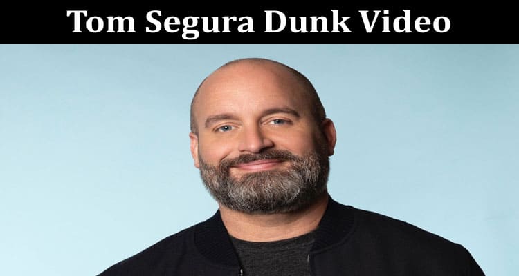 Latest News Tom Segura Dunk Video