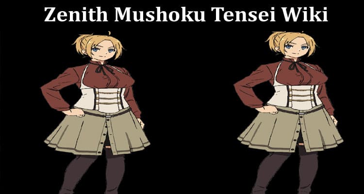 Latest News Zenith Mushoku Tensei Wiki