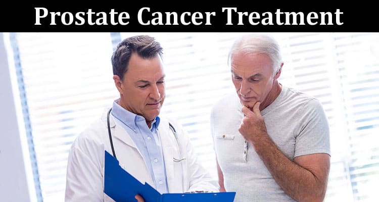 Complete Information About Germany Offers Comprehensive Prostate Cancer Treatment