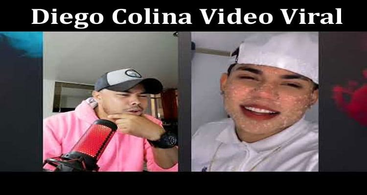 Latest News Diego Colina Video Viral