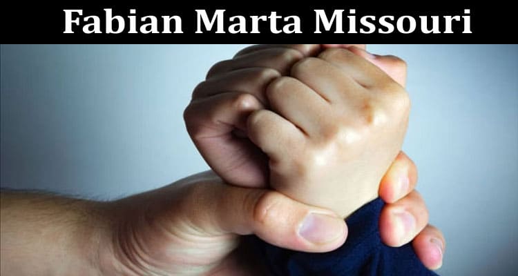 Latest News Fabian Marta Missouri