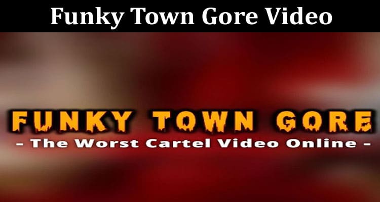 Latest News Funky Town Gore Video