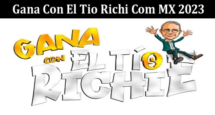 Latest News Gana Con El Tio Richi Com MX 2023