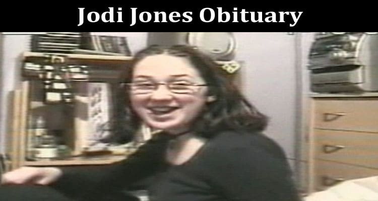 Latest News Jodi Jones Obituary