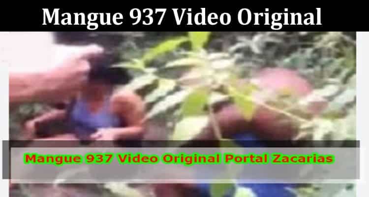 Latest News Mangue 937 Video Original
