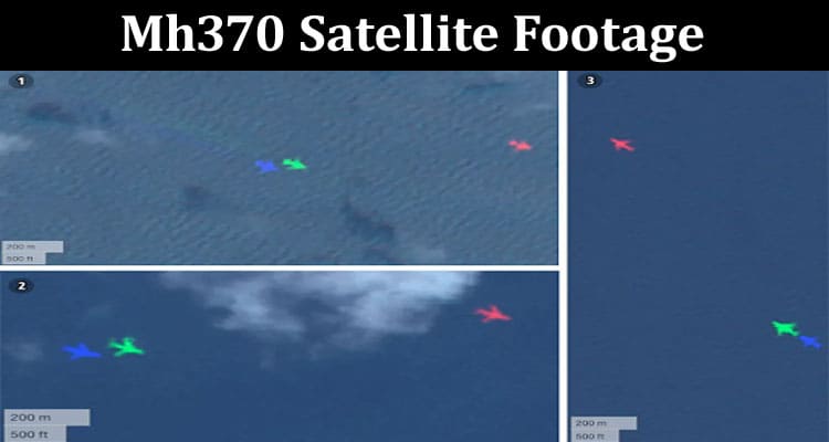 Latest News Mh370 Satellite Footage