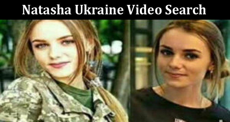Latest News Natasha Ukraine Video Search