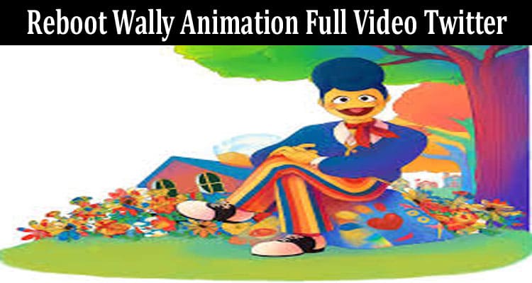Latest News Reboot Wally Animation Full Video Twitter