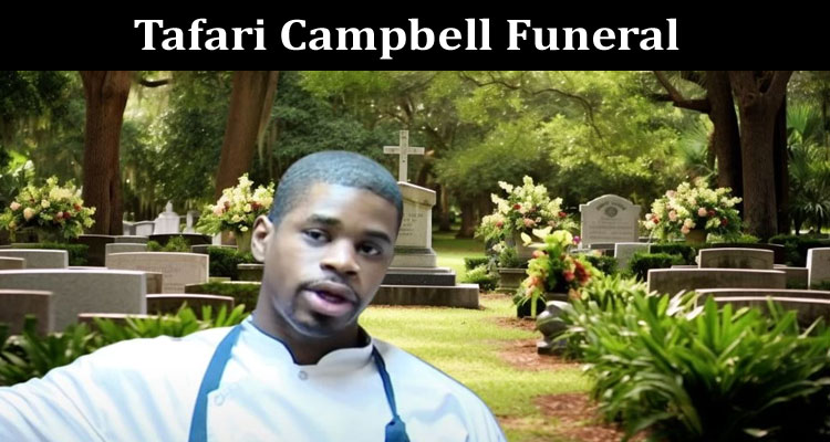 Latest News Tafari Campbell Funeral