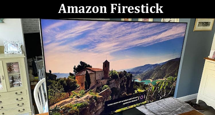 Potential of Your Amazon Firestick