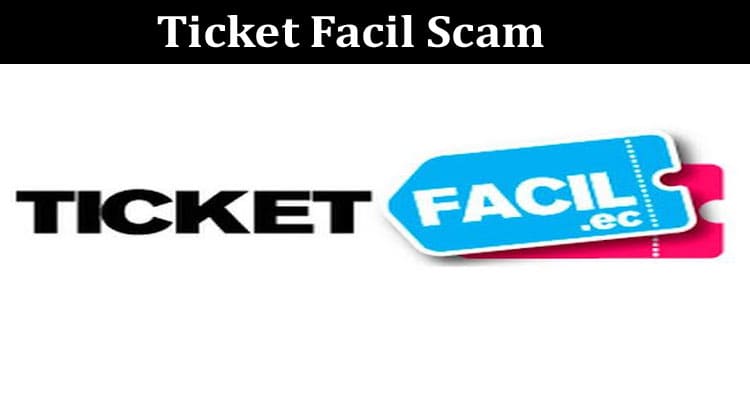 Ticket Facil Online Website Reviews