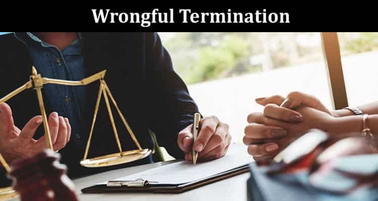 A Few Benefits of Hiring a Lawyer from Las Vegas for Wrongful Termination