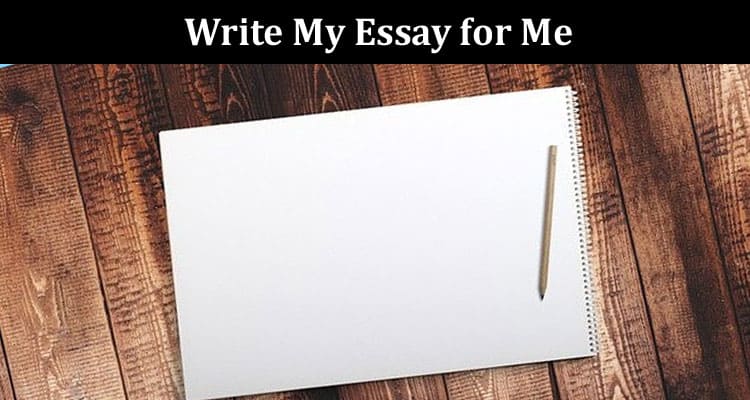 Compassionate Help 'Write My Essay for Me’ Assistance
