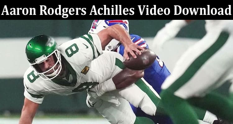 Latest News Aaron Rodgers Achilles Video Download