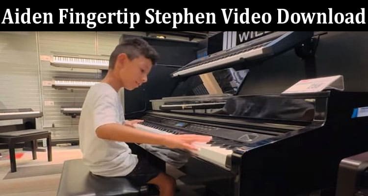 Latest News Aiden Fingertip Stephen Video Download