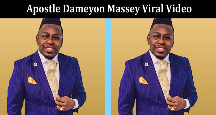 Latest News Apostle Dameyon Massey Viral Video