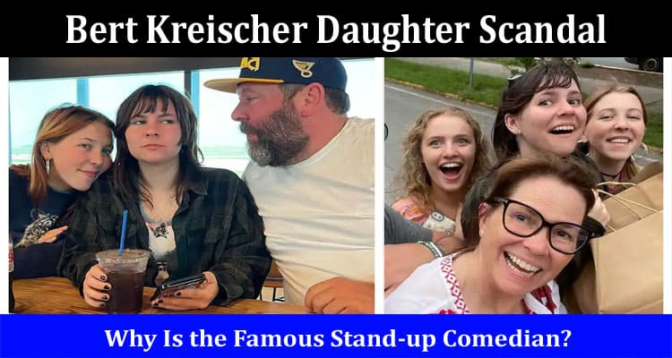 Latest News Bert Kreischer Daughter Scandal