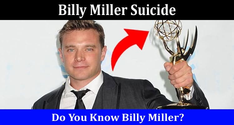 Latest News Billy Miller Suicide