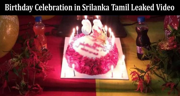 Latest News Birthday Celebration in Srilanka Tamil Leaked Video