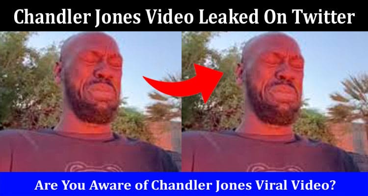 Latest News Chandler Jones Video Leaked On Twitter