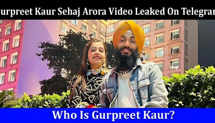 Latest News Gurpreet Kaur Sehaj Arora Video Leaked On Telegram