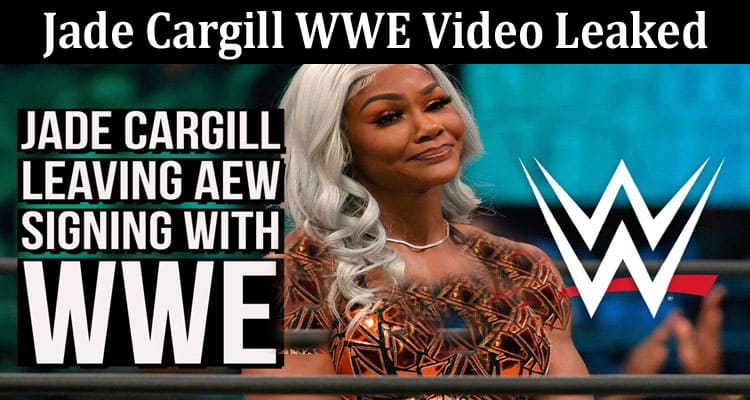 Latest News Jade Cargill WWE Video Leaked
