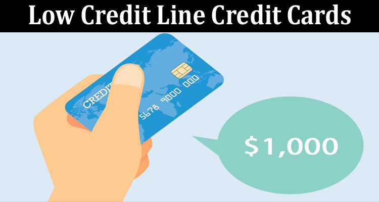 Latest News Low Credit Line Credit Cards