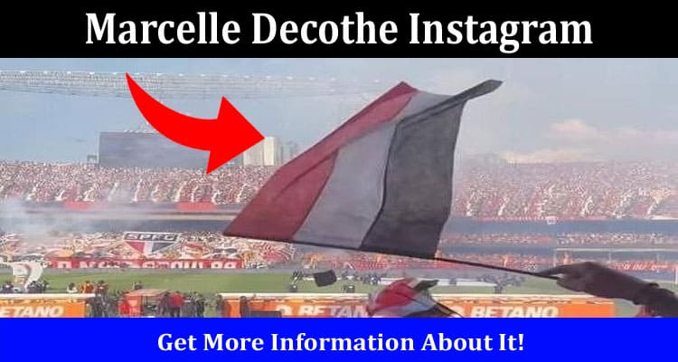 Latest News Marcelle Decothe Instagram