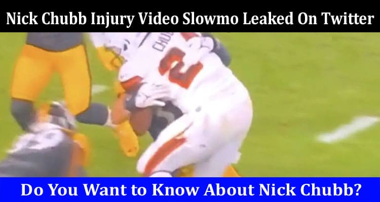 Latest News Nick Chubb Injury Video Slowmo Leaked On Twitter