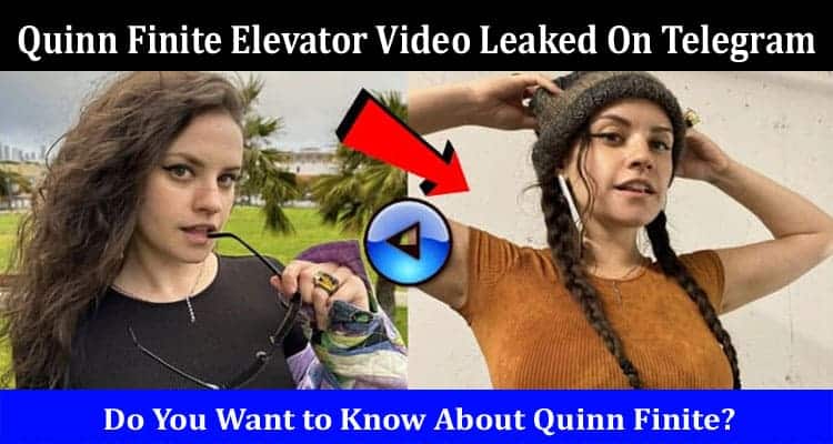Latest News Quinn Finite Elevator Video Leaked On Telegram