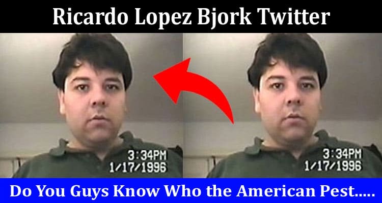 Latest News Ricardo Lopez Bjork Twitter