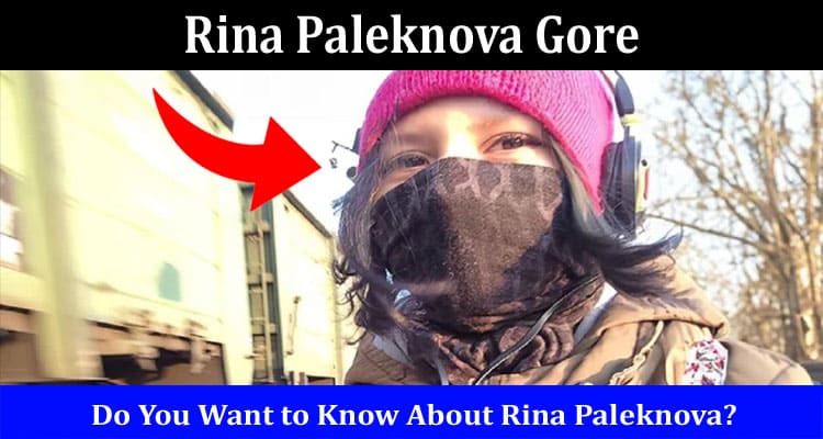 Latest News Rina Paleknova Gore