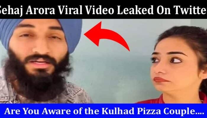 Latest News Sehaj Arora Viral Video Leaked On Twitter