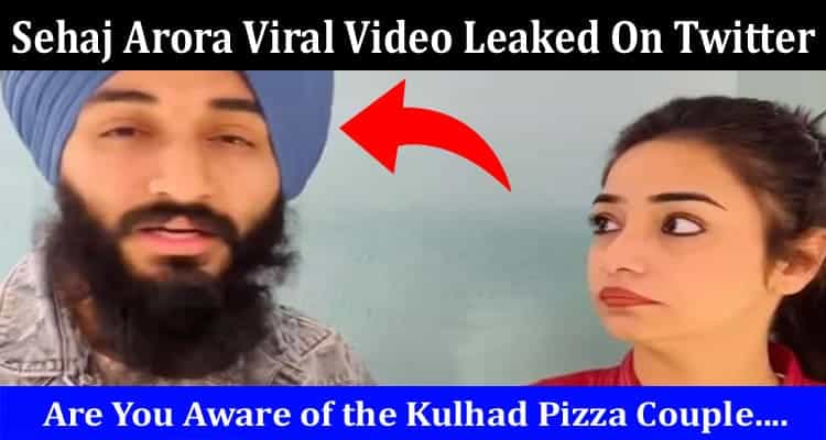 Latest News Sehaj Arora Viral Video Leaked On Twitter