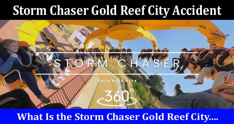 Latest News Storm Chaser Gold Reef City Accident