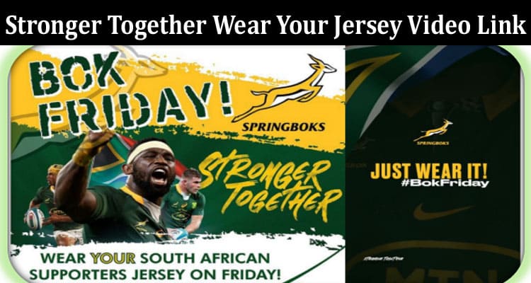 Latest News Stronger Together Wear Your Jersey Video Link