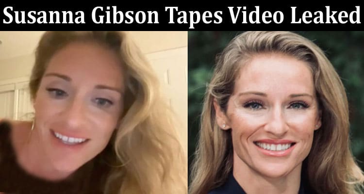 Latest News Susanna Gibson Tapes Video Leaked