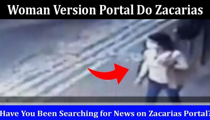 Latest News Woman Version Portal Do Zacarias