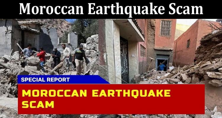 Moroccan Earthquake Scam Online Website Reviews
