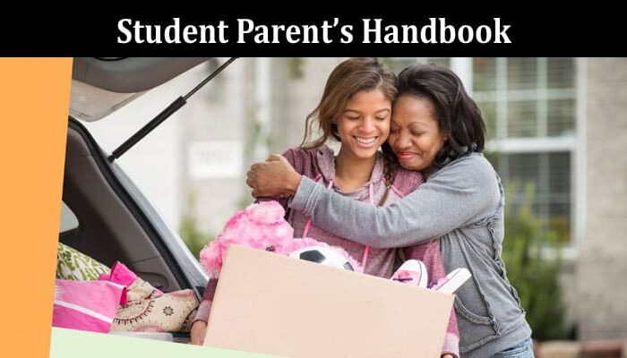 Complete Information About Student Parent’s Handbook - Preparing for a New Baby While in College