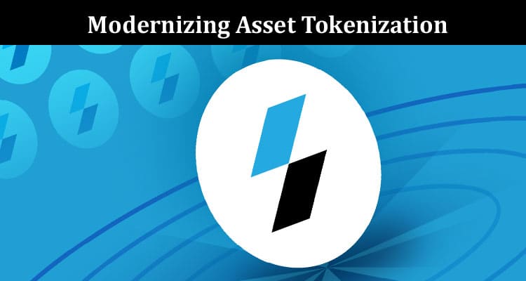 Complete Information Modernizing Asset Tokenization