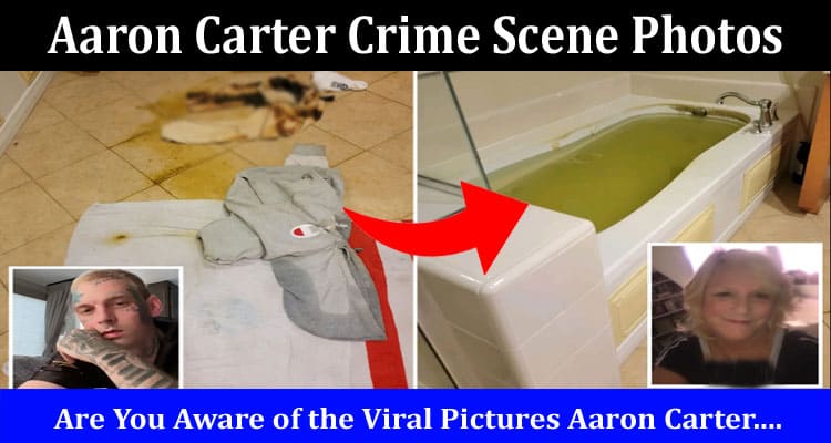 Latest News Aaron Carter Crime Scene Photos