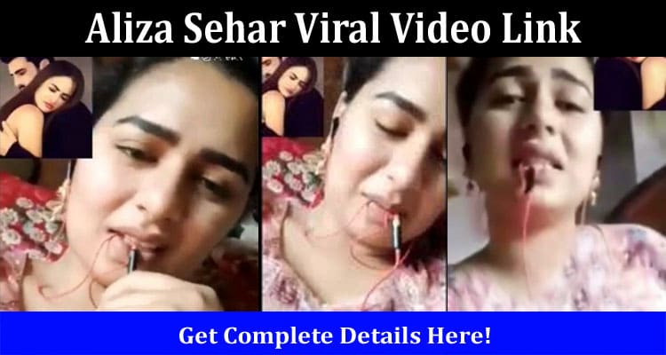 Latest News Aliza Sehar Viral Video Link