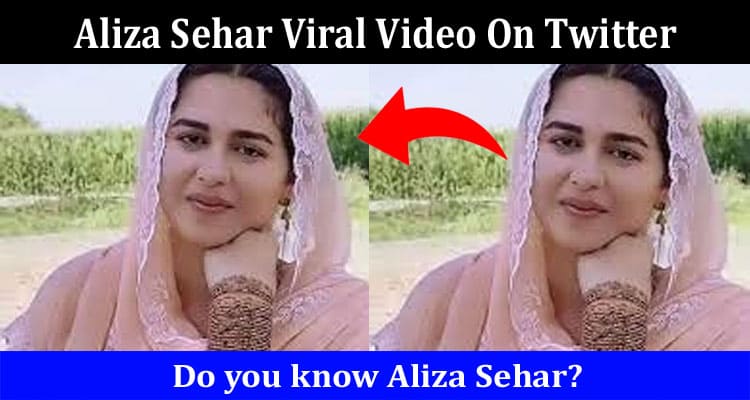 Latest News Aliza Sehar Viral Video On Twitter