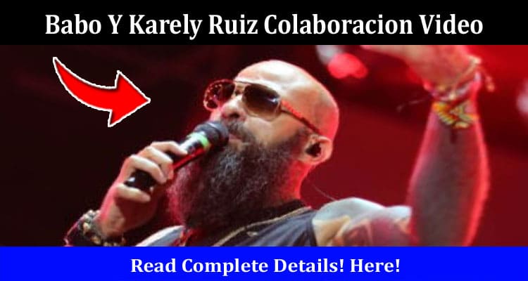 Latest News Babo Y Karely Ruiz Colaboracion Video