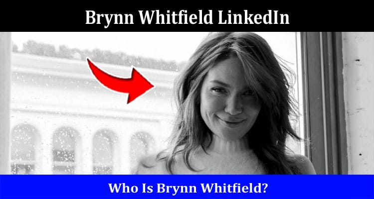 Latest News Brynn Whitfield LinkedIn