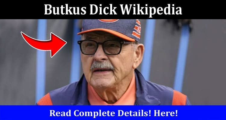 Latest News Butkus Dick Wikipedia